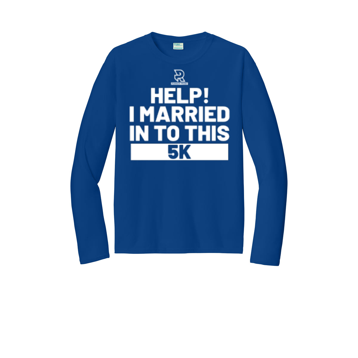 HELP! I MARRIED INTO THIS 5K (White) - Long Sleeve Performance Tee