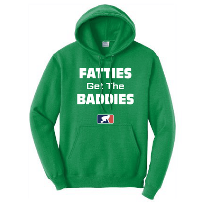 FATTIES GET THE BADDIES - Heavyweight Hoodie