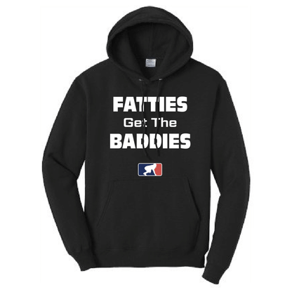 FATTIES GET THE BADDIES - Tall Hoodie