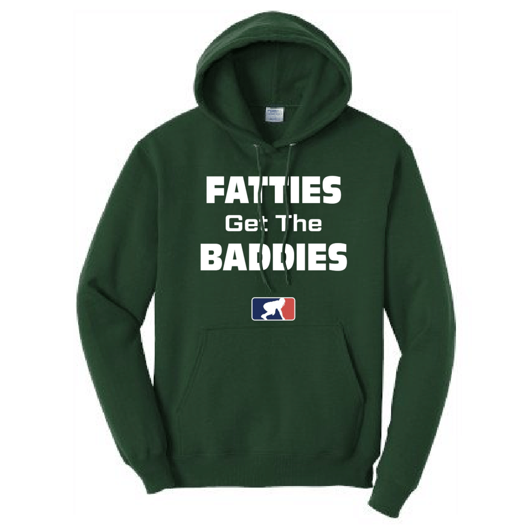 FATTIES GET THE BADDIES - Tall Hoodie
