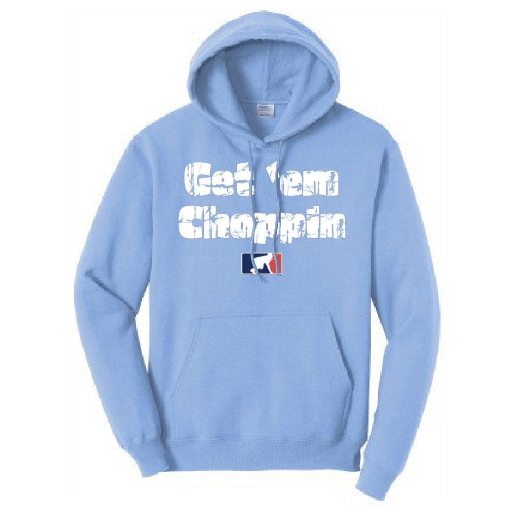 GET EM CHOPPIN - Tall Hoodie