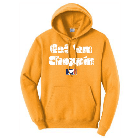 GET EM CHOPPIN - Tall Hoodie