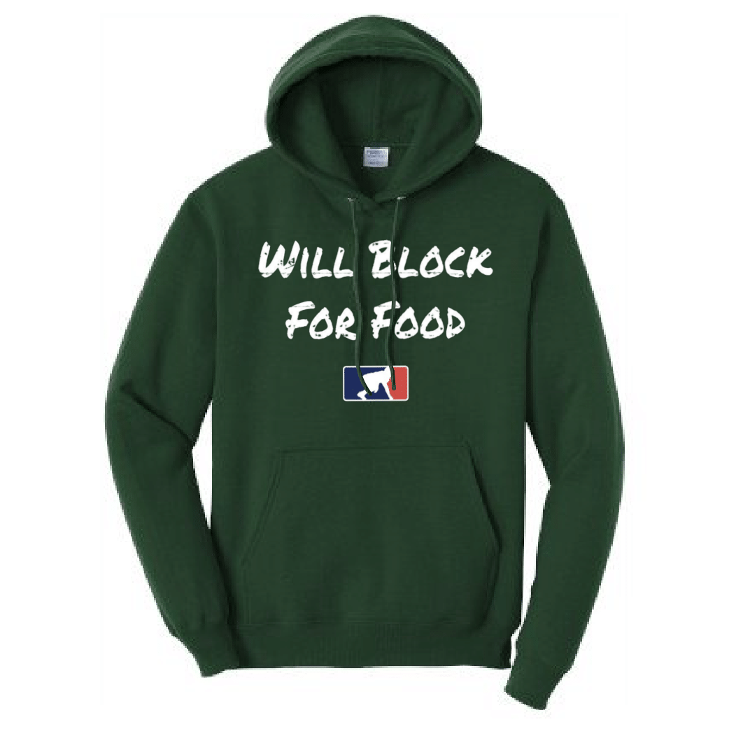 WILL BLOCK FOR FOOD - Tall Hoodie