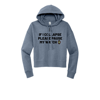 IF I COLLAPSE PLEASE PAUSE MY WATCH (Black) - Womens Fleece Hoodie