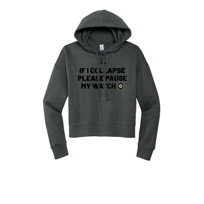 IF I COLLAPSE PLEASE PAUSE MY WATCH (Black) - Womens Fleece Hoodie