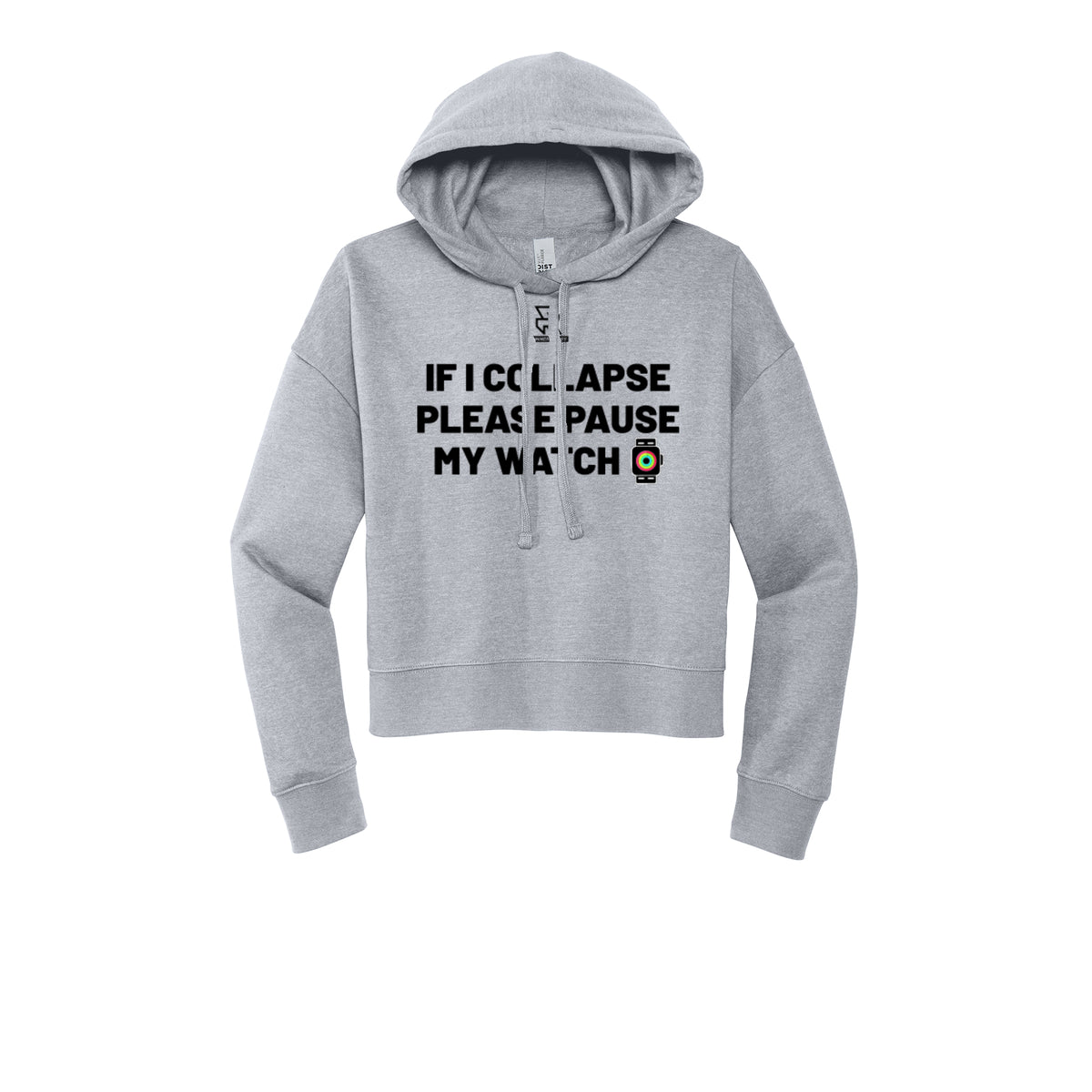IF I COLLAPSE PLEASE PAUSE MY WATCH (Black) - Womens Fleece Hoodie