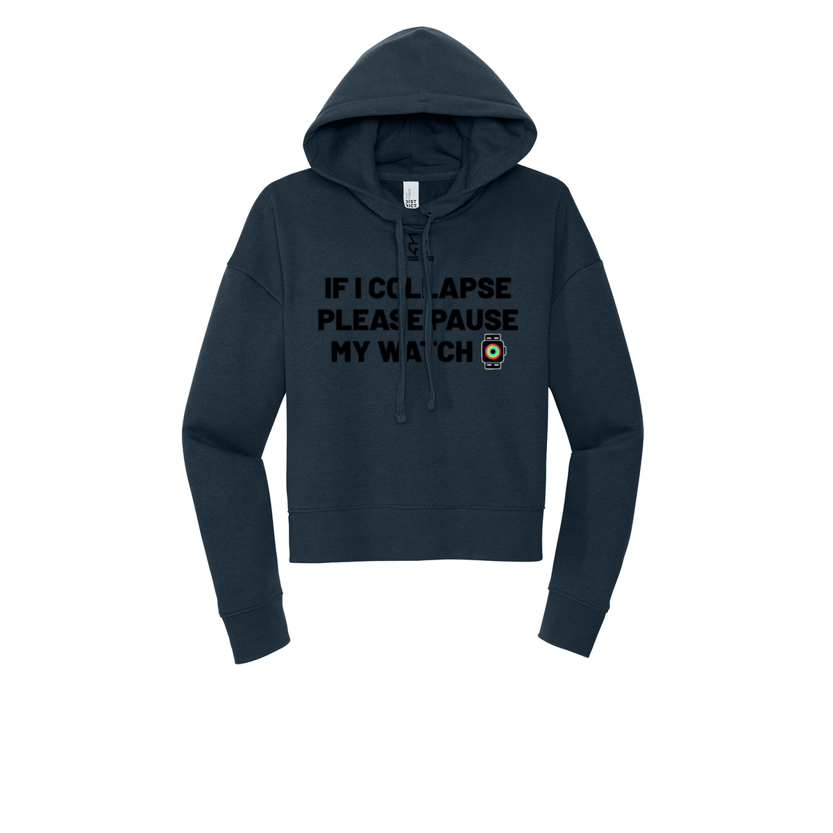 IF I COLLAPSE PLEASE PAUSE MY WATCH (Black) - Womens Fleece Hoodie