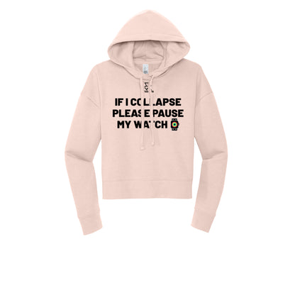 IF I COLLAPSE PLEASE PAUSE MY WATCH (Black) - Womens Fleece Hoodie