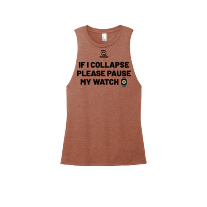 IF I COLLAPSE PLEASE PAUSE MY WATCH (Black) - Womens Perfect Tri Muscle Tank