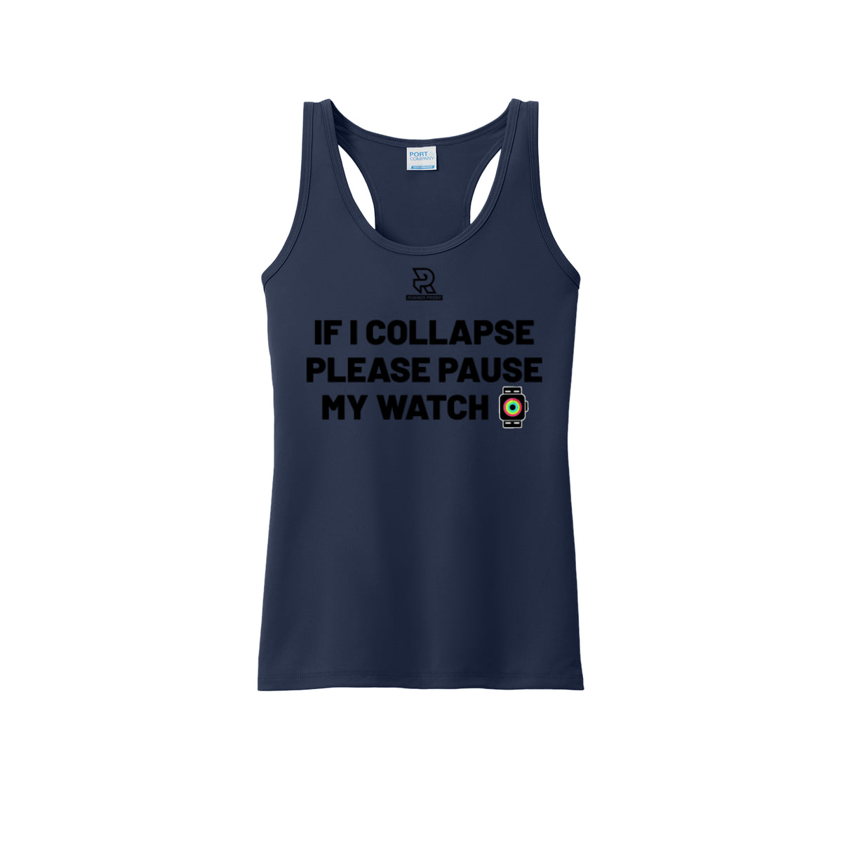 IF I COLLAPSE PLEASE PAUSE MY WATCH (Black) - Womens Performance Tank