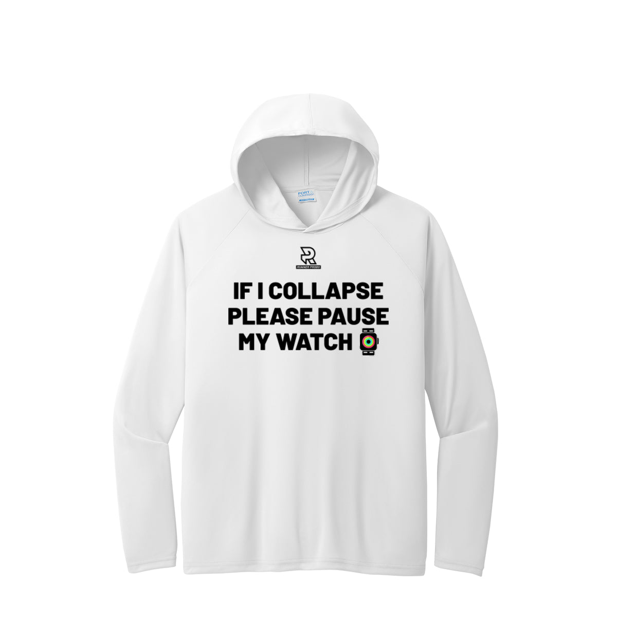 IF I COLLAPSE PLEASE PAUSE MY WATCH (Black) - Long Sleeve Hooded Performance Tee