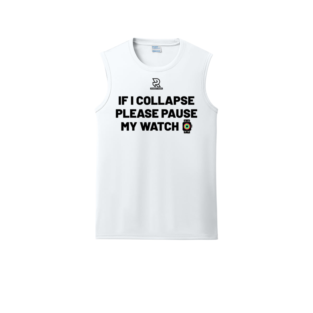 IF I COLLAPSE PLEASE PAUSE MY WATCH (Black) - Sleeveless Performance Tee