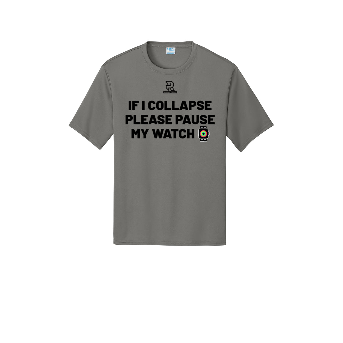 IF I COLLAPSE PLEASE PAUSE MY WATCH (Black) - Short Sleeve Performance Tee