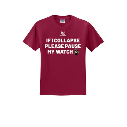 IF I COLLAPSE PLEASE PAUSE MY WATCH (White) - Short Sleeve 50/50 Tee