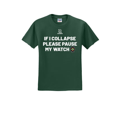 IF I COLLAPSE PLEASE PAUSE MY WATCH (White) - Short Sleeve 50/50 Tee
