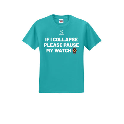 IF I COLLAPSE PLEASE PAUSE MY WATCH (White) - Short Sleeve 50/50 Tee