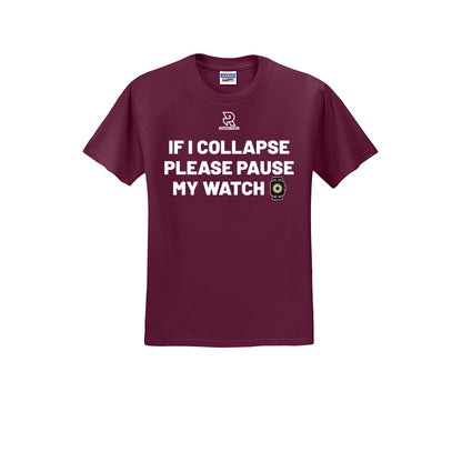 IF I COLLAPSE PLEASE PAUSE MY WATCH (White) - Short Sleeve 50/50 Tee