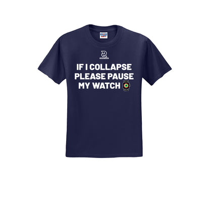 IF I COLLAPSE PLEASE PAUSE MY WATCH (White) - Short Sleeve 50/50 Tee