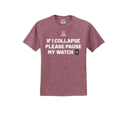IF I COLLAPSE PLEASE PAUSE MY WATCH (White) - Short Sleeve 50/50 Tee
