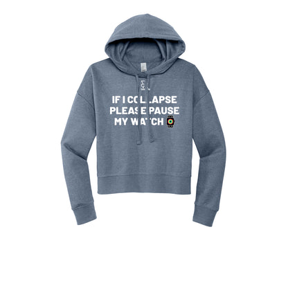 IF I COLLAPSE PLEASE PAUSE MY WATCH (White) - Womens Fleece Hoodie