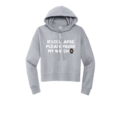 IF I COLLAPSE PLEASE PAUSE MY WATCH (White) - Womens Fleece Hoodie