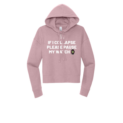IF I COLLAPSE PLEASE PAUSE MY WATCH (White) - Womens Fleece Hoodie