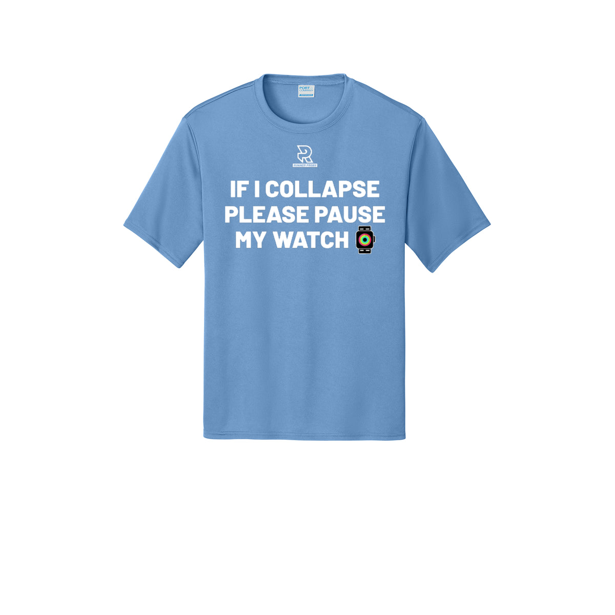 IF I COLLAPSE PLEASE PAUSE MY WATCH (White) - Short Sleeve Performance Tee