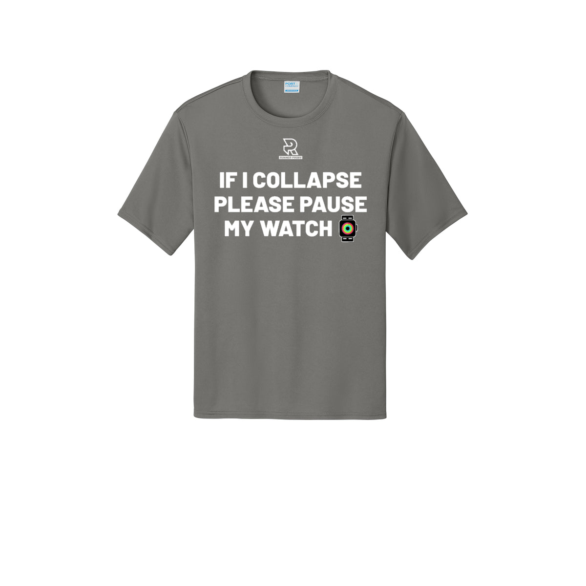 IF I COLLAPSE PLEASE PAUSE MY WATCH (White) - Short Sleeve Performance Tee