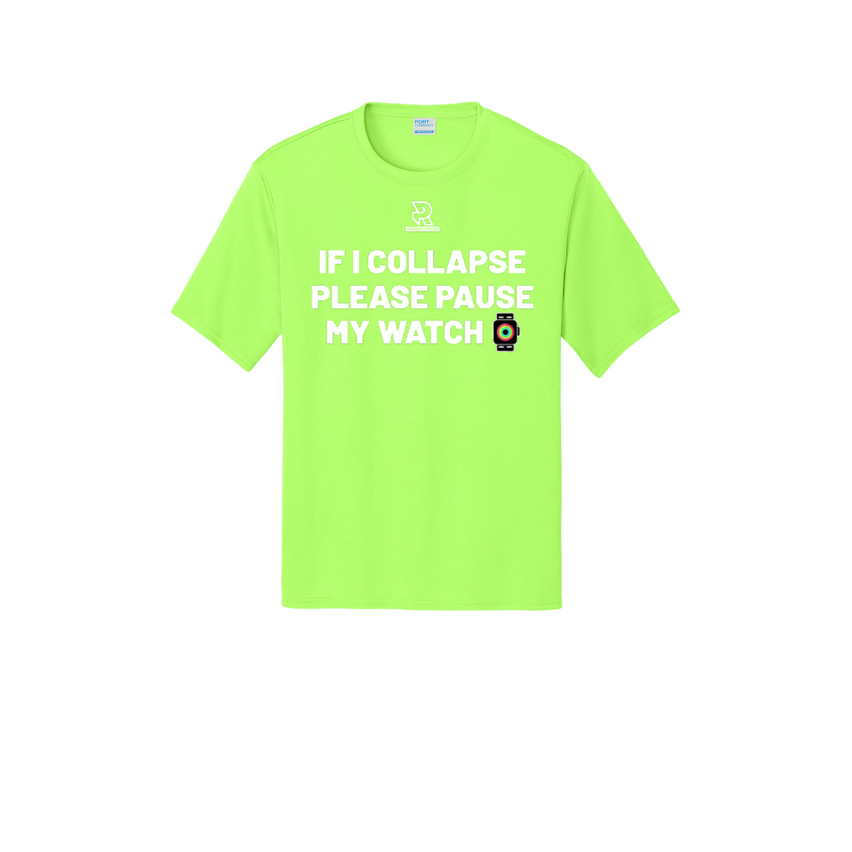 IF I COLLAPSE PLEASE PAUSE MY WATCH (White) - Short Sleeve Performance Tee