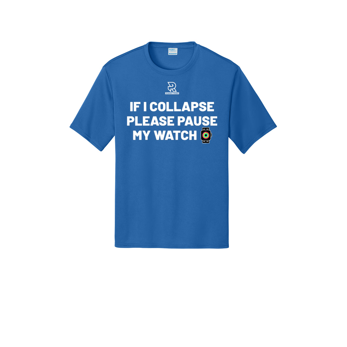 IF I COLLAPSE PLEASE PAUSE MY WATCH (White) - Short Sleeve Performance Tee