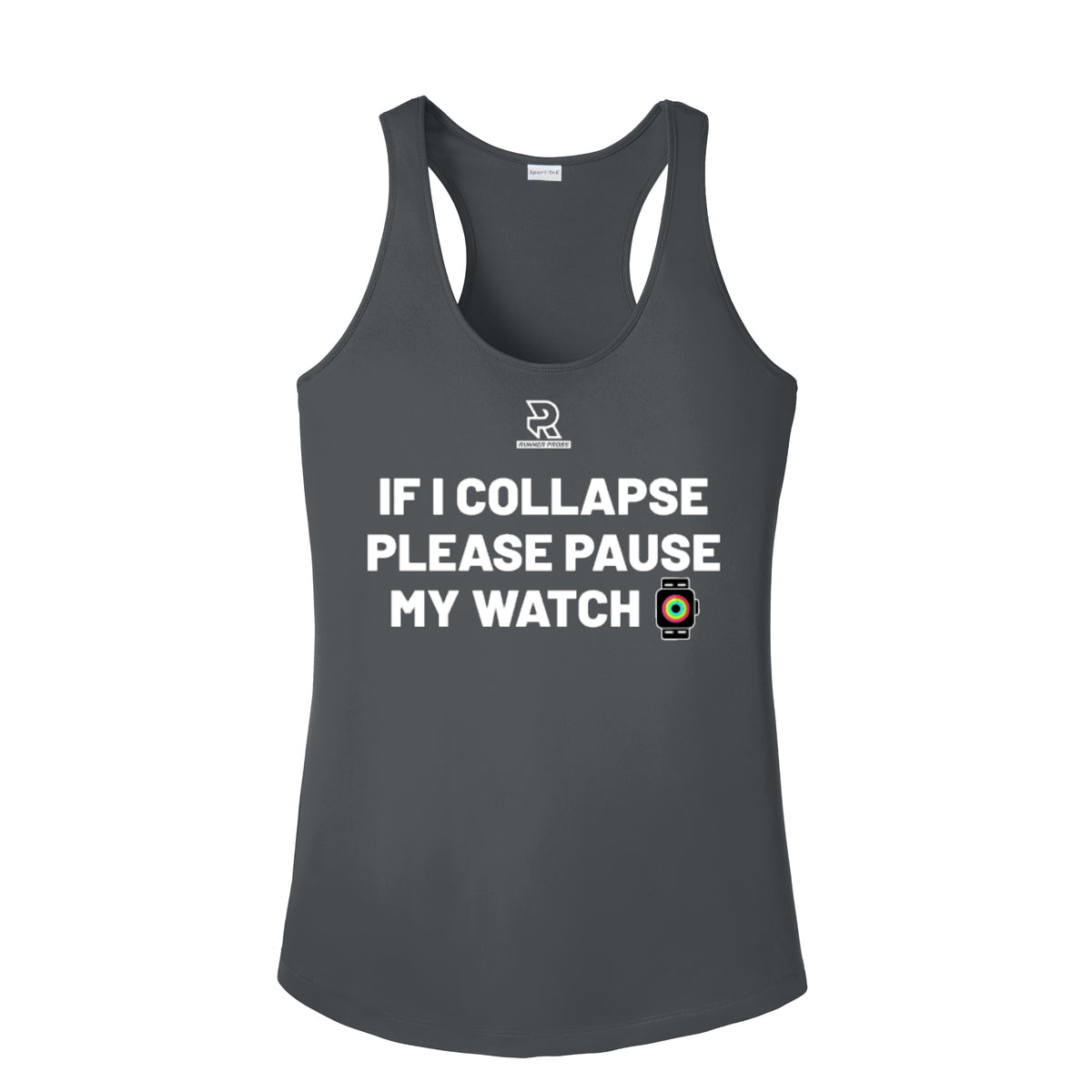 IF I COLLAPSE PLEASE PAUSE MY WATCH (White) - Womens Competitor Racerback Tank