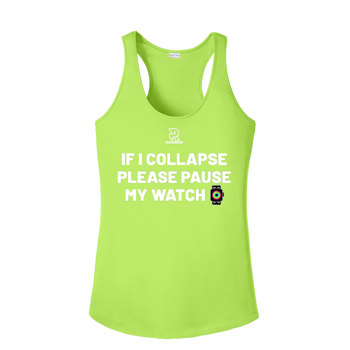 IF I COLLAPSE PLEASE PAUSE MY WATCH (White) - Womens Competitor Racerback Tank