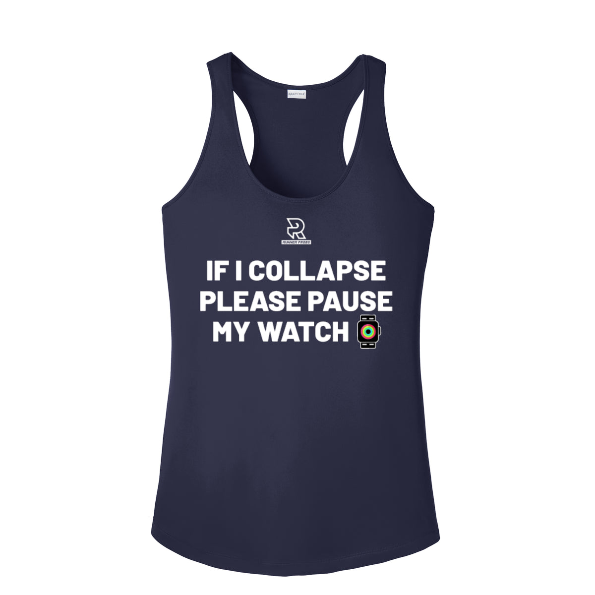 IF I COLLAPSE PLEASE PAUSE MY WATCH (White) - Womens Competitor Racerback Tank