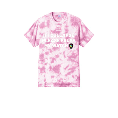 IF I COLLAPSE PLEASE PAUSE MY WATCH (White) - Short Sleeve Tie Dye Cotton Tee