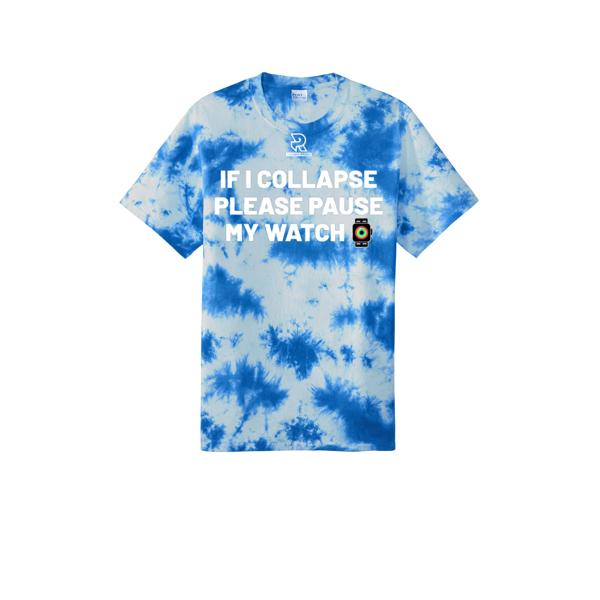 IF I COLLAPSE PLEASE PAUSE MY WATCH (White) - Short Sleeve Tie Dye Cotton Tee
