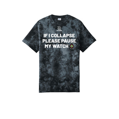 IF I COLLAPSE PLEASE PAUSE MY WATCH (White) - Short Sleeve Tie Dye Cotton Tee
