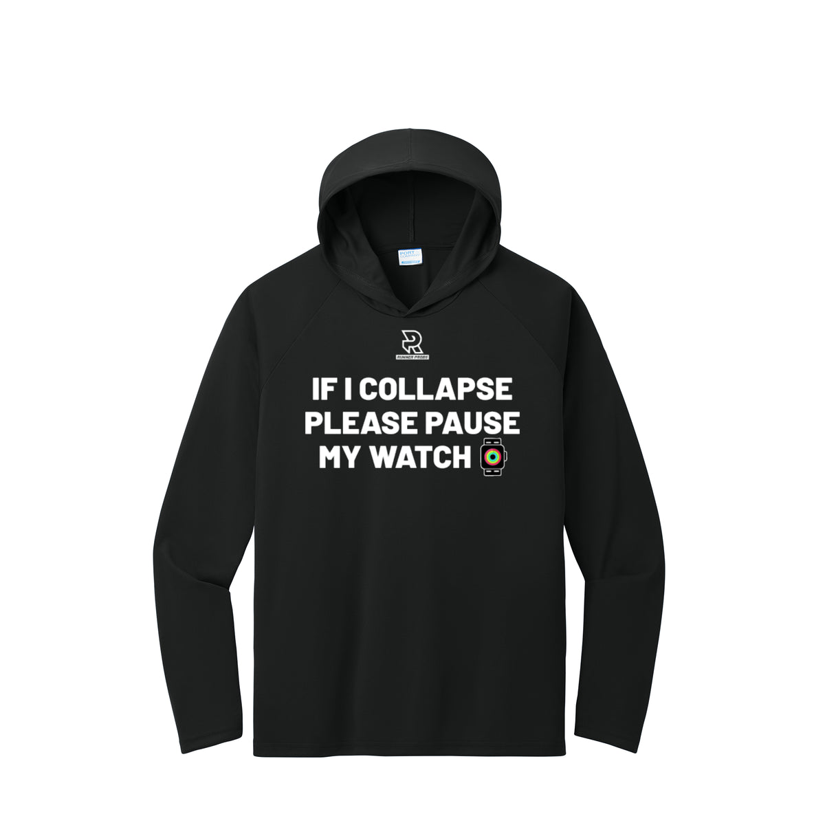 IF I COLLAPSE PLEASE PAUSE MY WATCH (White) - Long Sleeve Hooded Performance Tee