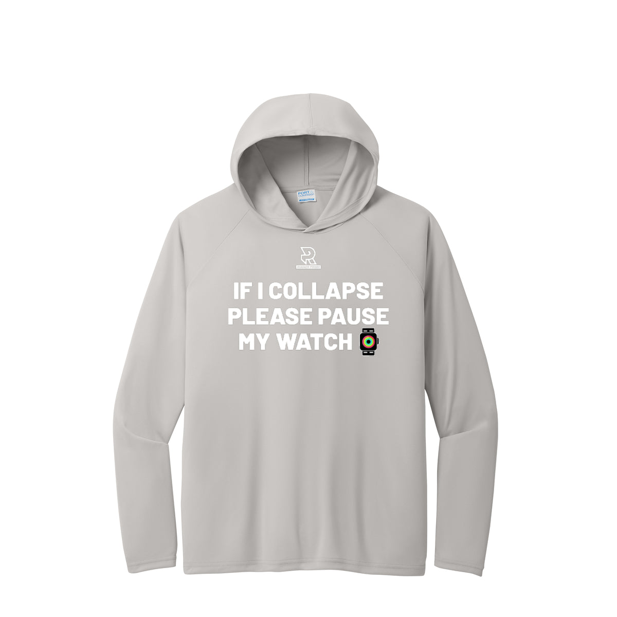 IF I COLLAPSE PLEASE PAUSE MY WATCH (White) - Long Sleeve Hooded Performance Tee