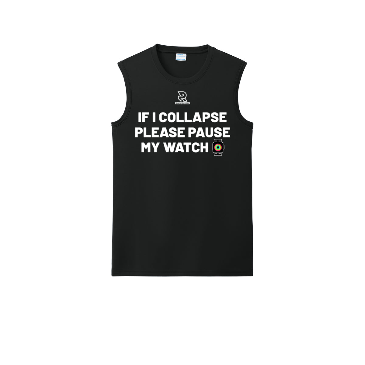 IF I COLLAPSE PLEASE PAUSE MY WATCH (White) - Sleeveless Performance Tee