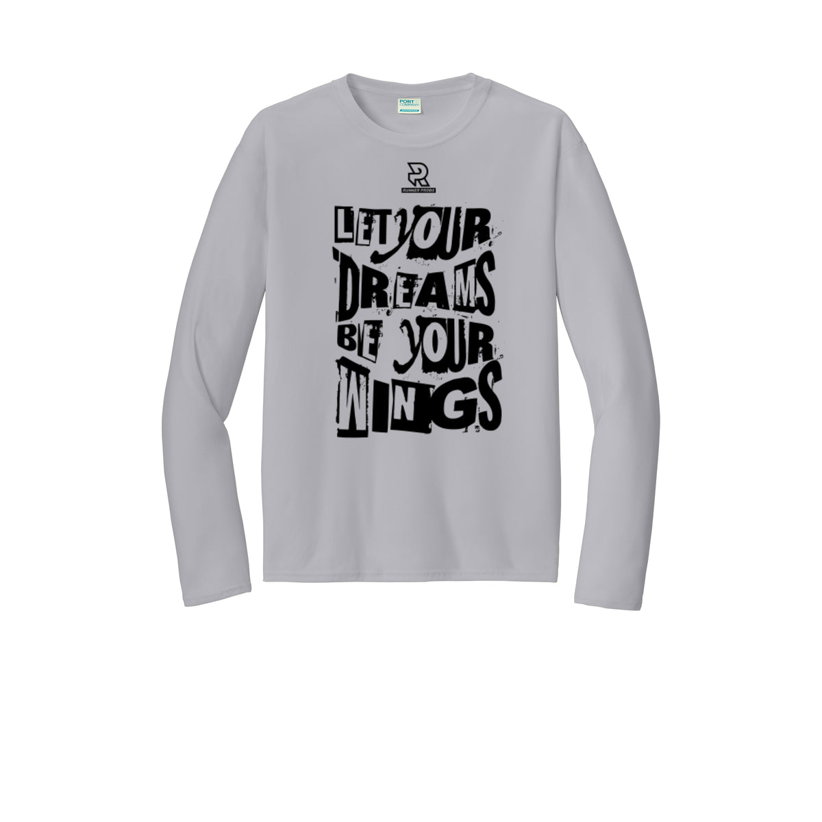 LET YOUR DREAMS BE YOUR WINGS (Black) - Long Sleeve Performance Tee