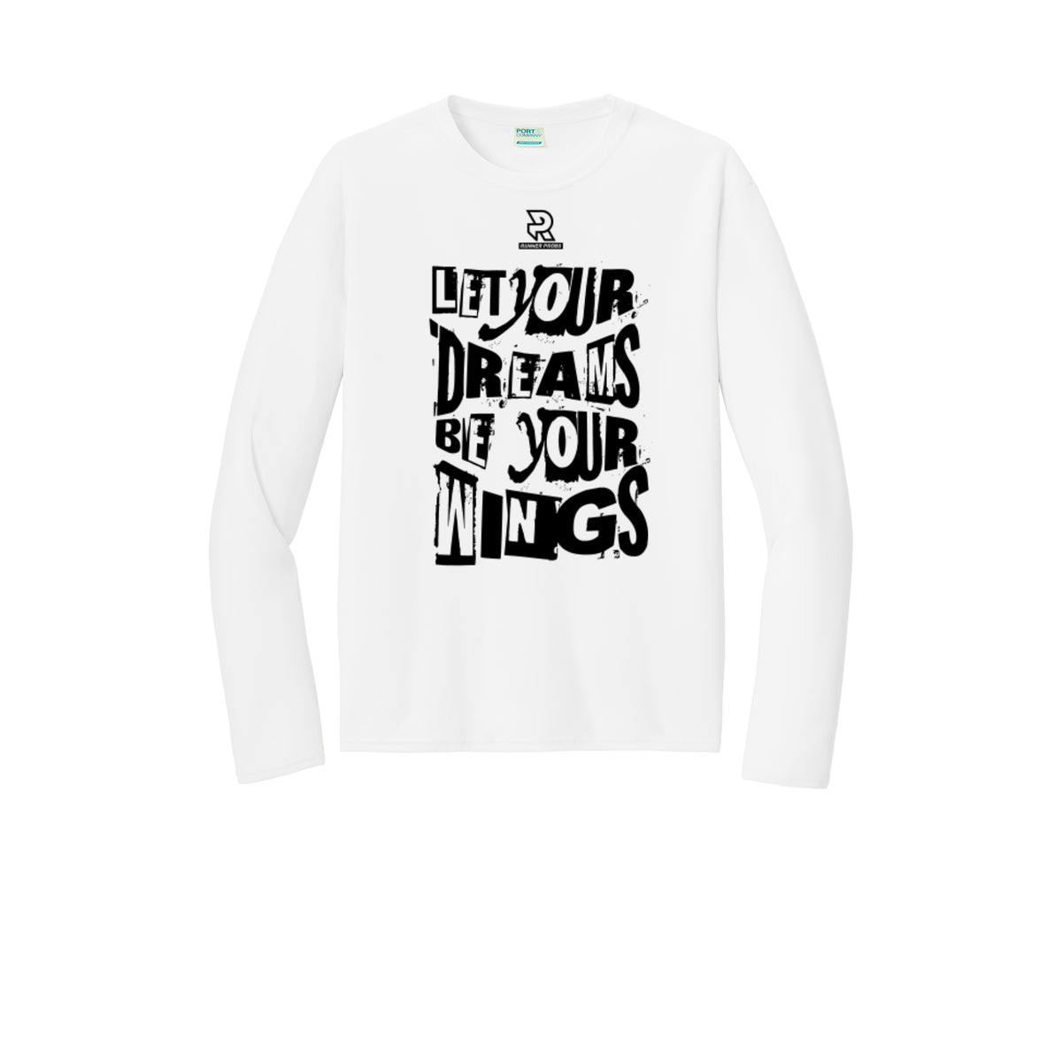 LET YOUR DREAMS BE YOUR WINGS (Black) - Long Sleeve Performance Tee
