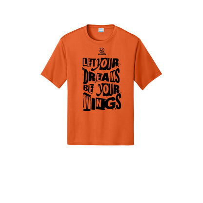 LET YOUR DREAMS BE YOUR WINGS (Black) - Short Sleeve Performance Tee