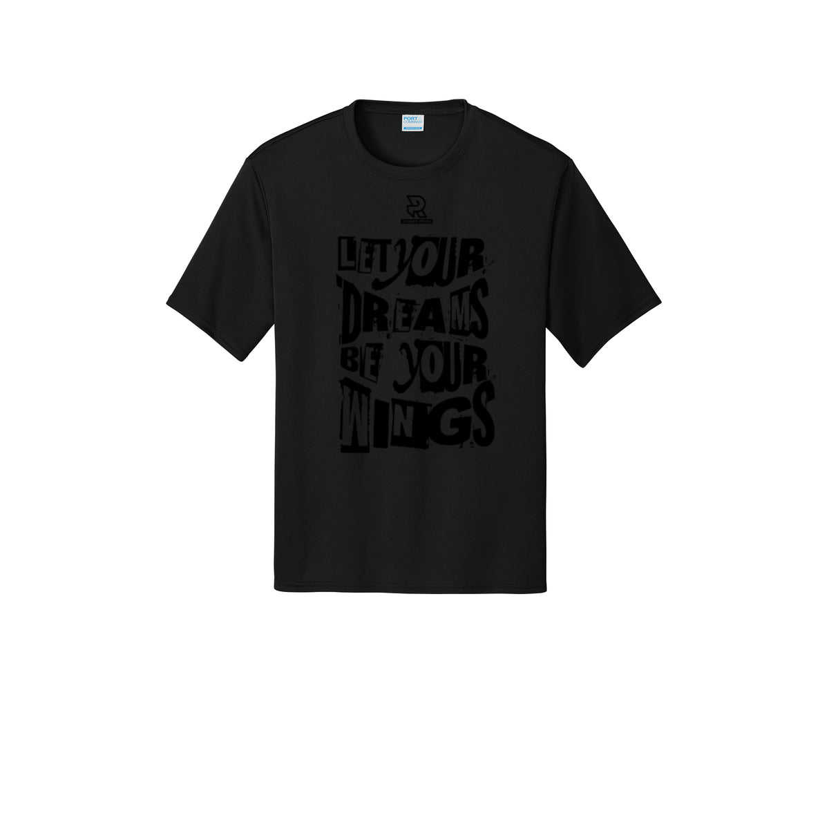 LET YOUR DREAMS BE YOUR WINGS (Black) - Short Sleeve Performance Tee