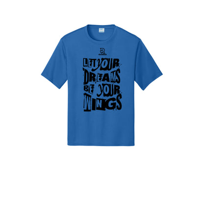 LET YOUR DREAMS BE YOUR WINGS (Black) - Short Sleeve Performance Tee