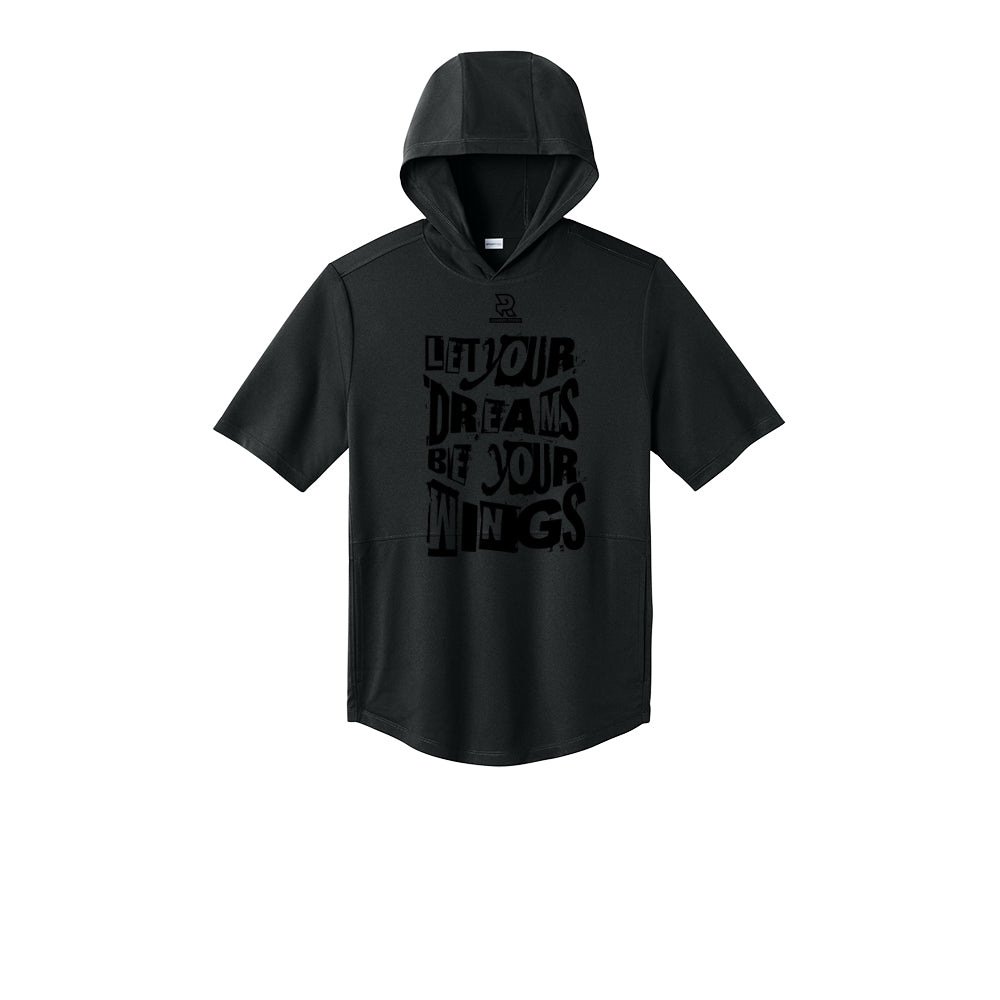 LET YOUR DREAMS BE YOUR WINGS (Black) - Short Sleeve Performance Hoodie