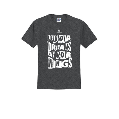LET YOUR DREAMS BE YOUR WINGS (White) - Short Sleeve 50/50 Tee