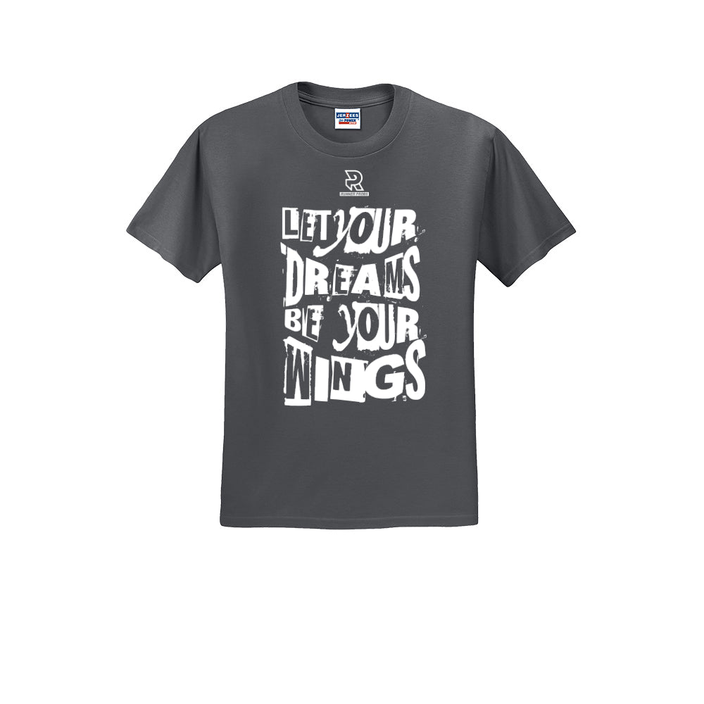 LET YOUR DREAMS BE YOUR WINGS (White) - Short Sleeve 50/50 Tee