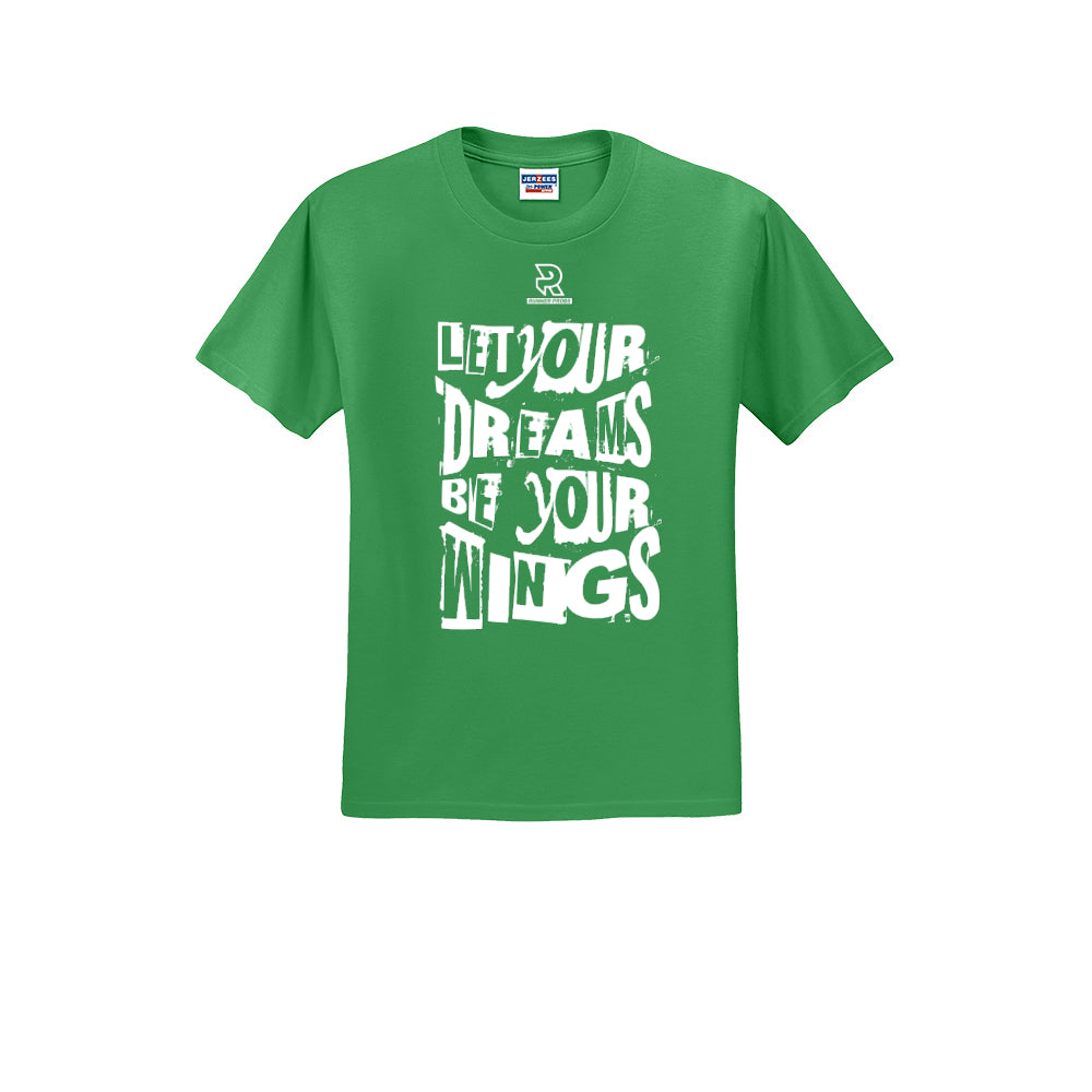 LET YOUR DREAMS BE YOUR WINGS (White) - Short Sleeve 50/50 Tee