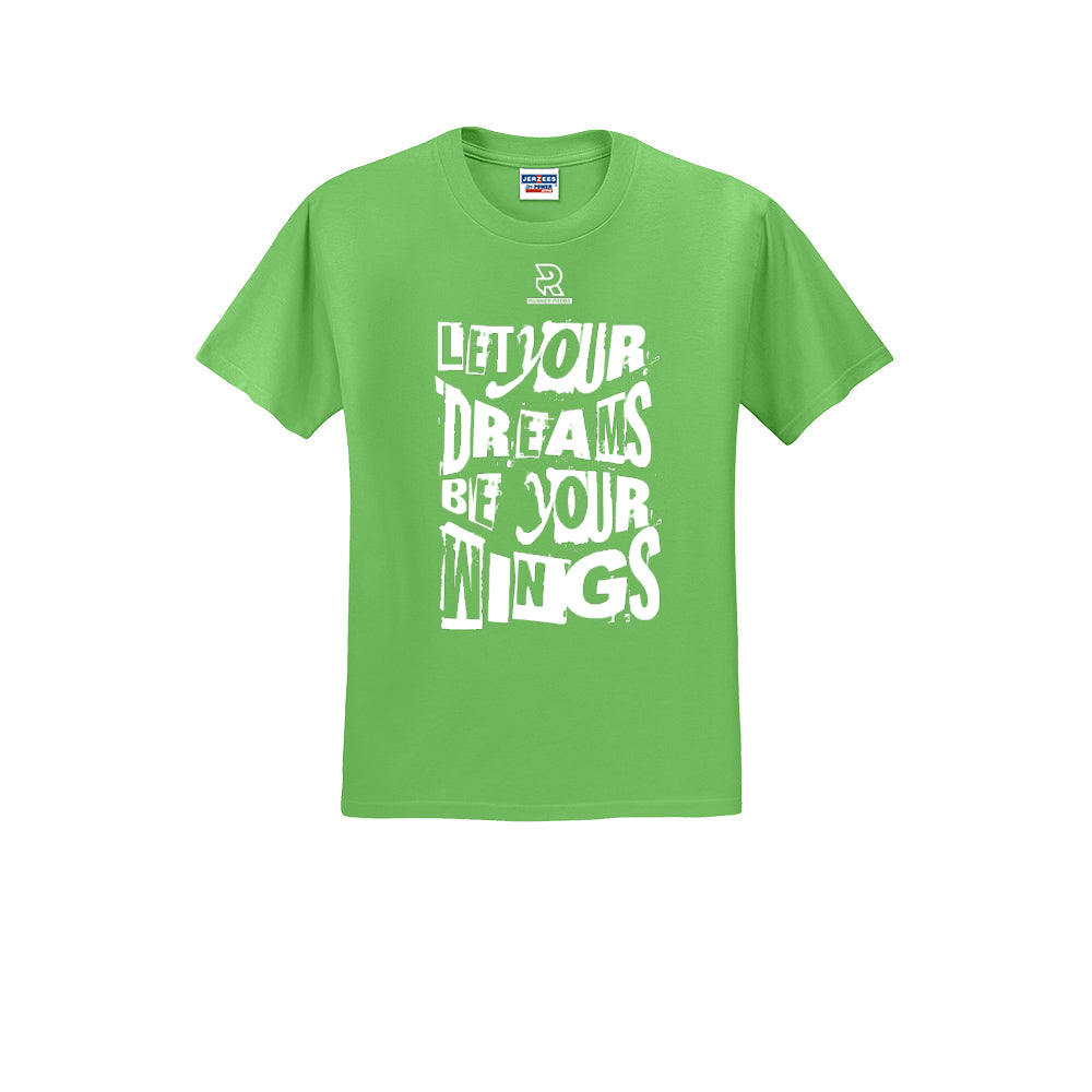 LET YOUR DREAMS BE YOUR WINGS (White) - Short Sleeve 50/50 Tee