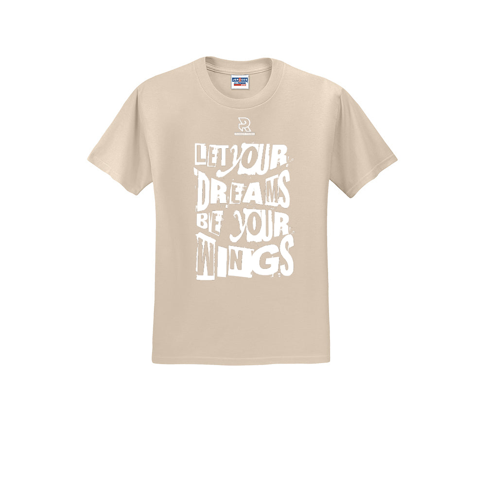 LET YOUR DREAMS BE YOUR WINGS (White) - Short Sleeve 50/50 Tee
